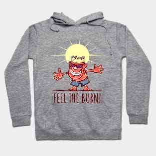 Feel the Burn Hoodie